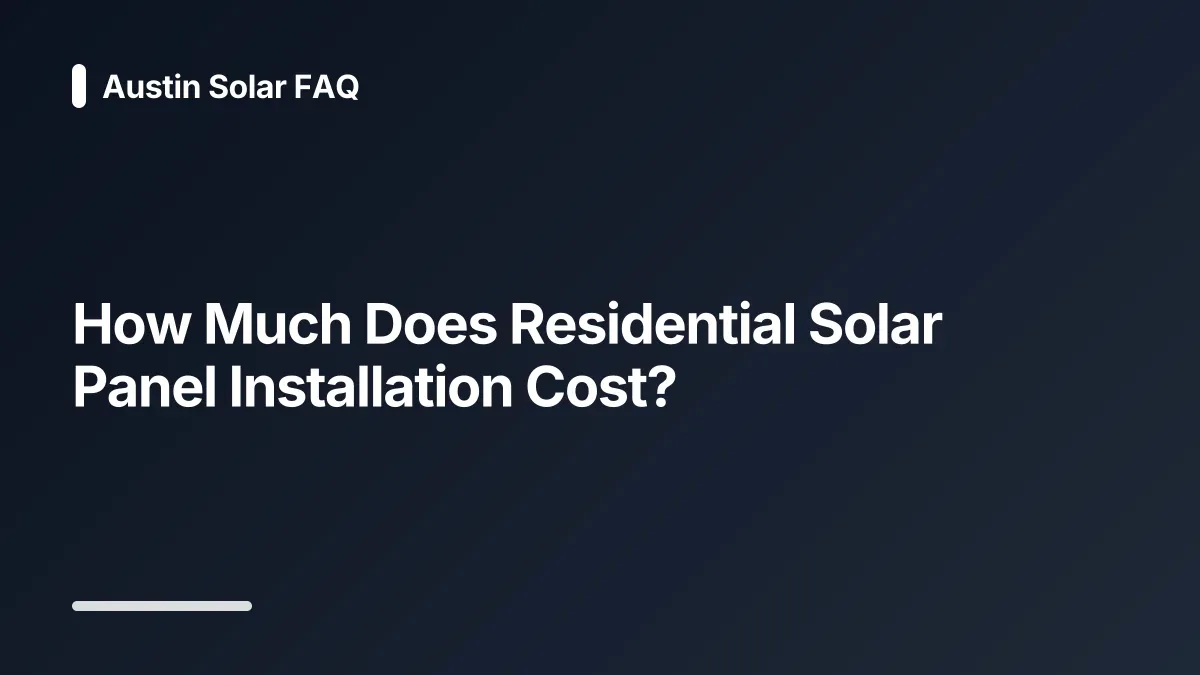 how much does residential solar panel installation cost